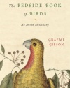 The Bedside Book of Birds: An Avian Miscellany