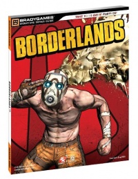 Borderlands Signature Series Strategy Guide (Bradygames Signature Guides) Borderlands Signature Series Strategy Guide (Bradygames Signature Guides)