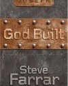 God Built: Forged by God ... in the Bad and Good of Life