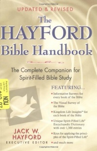 The Hayford Bible Handbook The Hayford Bible Handbook