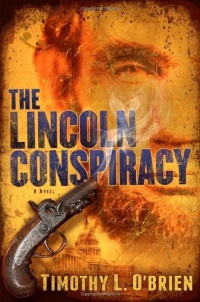 The Lincoln Conspiracy: A Novel The Lincoln Conspiracy: A Novel