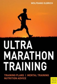 Ultra Marathon Training Ultra Marathon Training