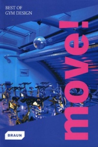 Move! Best of Gym Design Move! Best of Gym Design