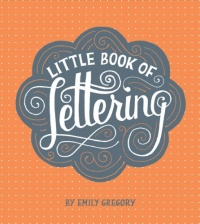 Little Book of Lettering Little Book of Lettering