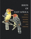 The Birds of East Africa: Kenya, Tanzania, Uganda, Rwanda, Burundi (Princeton Field Guides)