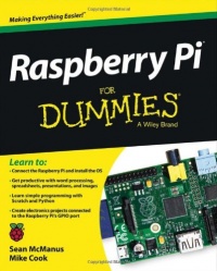 Raspberry Pi For Dummies (For Dummies (Computer/Tech)) Raspberry Pi For Dummies (For Dummies (Computer/Tech))