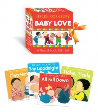 Baby Love: A Board Book Gift Set/All Fall Down; Clap Hands; Say Goodnight; Tickle, Tickle Baby Love: A Board Book Gift Set/All Fall Down; Clap Hands; Say Goodnight; Tickle, Tickle