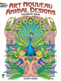 Art Nouveau Animal Designs Coloring Book (Dover Coloring Books) Art Nouveau Animal Designs Coloring Book (Dover Coloring Books)