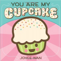 You Are My Cupcake You Are My Cupcake