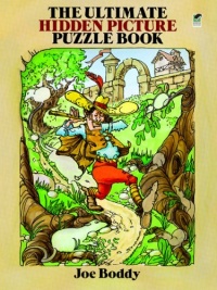 The Ultimate Hidden Picture Puzzle Book (Dover Children's Activity Books) The Ultimate Hidden Picture Puzzle Book (Dover Children's Activity Books)