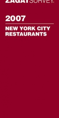 Zagat Survey 2007 New York City Restaurants