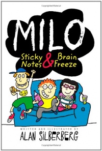 Milo: Sticky Notes and Brain Freeze Milo: Sticky Notes and Brain Freeze