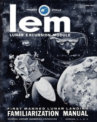 LEM Lunar Excursion Module Familiarization Manual LEM Lunar Excursion Module Familiarization Manual