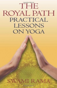 Royal Path: Lessons on Yoga Royal Path: Lessons on Yoga