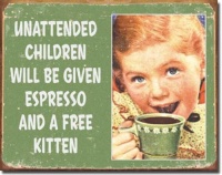 Ephemera - Unattended Children Tin Sign Ephemera - Unattended Children Tin Sign