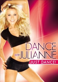 Dance with Julianne: Just Dance! Dance with Julianne: Just Dance!