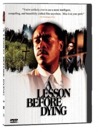 A Lesson Before Dying A Lesson Before Dying