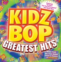 Kidz Bop Greatest Hits Kidz Bop Greatest Hits