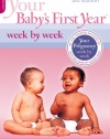 Your Baby's First Year Week by Week