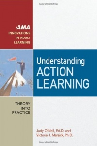 Understanding Action Learning (AMA Innovations in Adult Learning) Understanding Action Learning (AMA Innovations in Adult Learning)
