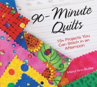 90-Minute Quilts 90-Minute Quilts