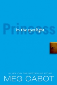 Princess in the Spotlight (The Princess Diaries, Book 2) Princess in the Spotlight (The Princess Diaries, Book 2)