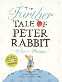The Further Tale of Peter Rabbit (Potter) The Further Tale of Peter Rabbit (Potter)
