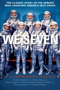 We Seven: By the Astronauts Themselves