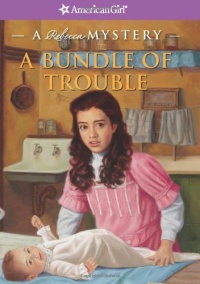 A Bundle of Trouble: A Rebecca Mystery (American Girl Mysteries) A Bundle of Trouble: A Rebecca Mystery (American Girl Mysteries)