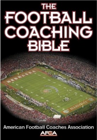 The Football Coaching Bible (The Coaching Bible Series) The Football Coaching Bible (The Coaching Bible Series)