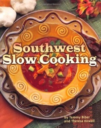 Southwest Slow Cooking Southwest Slow Cooking