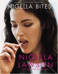 Nigella Bites: From Family Meals to Elegant Dinners -- Easy, Delectable Recipes For Any Occasion Nigella Bites: From Family Meals to Elegant Dinners -- Easy, Delectable Recipes For Any Occasion