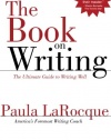 The Book on Writing: The Ultimate Guide to Writing Well