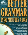 Better Grammar in 30 Minutes a Day (Better English Series)