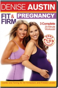 Denise Austin: Fit & Firm Pregnancy Denise Austin: Fit & Firm Pregnancy