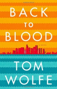 Back to Blood: A Novel Back to Blood: A Novel