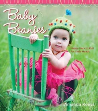 Baby Beanies: Happy Hats to Knit for Little Heads Baby Beanies: Happy Hats to Knit for Little Heads