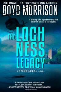The Loch Ness Legacy: Tyler Locke 4 (An International Thriller) (Volume 4) The Loch Ness Legacy: Tyler Locke 4 (An International Thriller) (Volume 4)