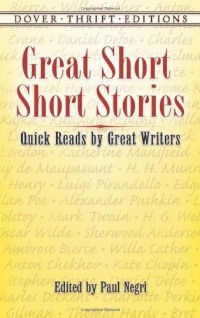 Great Short Short Stories: Quick Reads by Great Writers (Dover Thrift Editions) Great Short Short Stories: Quick Reads by Great Writers (Dover Thrift Editions)