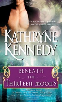 Beneath the Thirteen Moons Beneath the Thirteen Moons