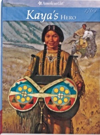 Kaya's Hero (American Girl (Quality))