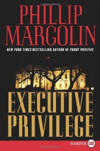Executive Privilege LP: A Novel Executive Privilege LP: A Novel