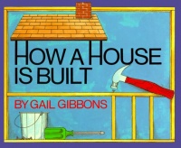How a House Is Built How a House Is Built