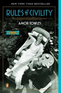 Rules of Civility: A Novel Rules of Civility: A Novel