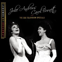 Julie Andrews and Carol Burnett: The CBS Television Specials Julie Andrews and Carol Burnett: The CBS Television Specials