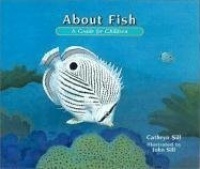About Fish: A Guide For Children About Fish: A Guide For Children