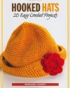 Hooked Hats: 20 Easy Crochet Projects