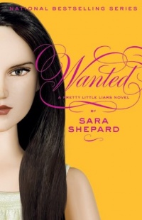 Wanted (Pretty Little Liars, Book 8) Wanted (Pretty Little Liars, Book 8)