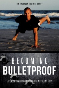 Becoming Bulletproof Becoming Bulletproof