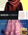 Dress Codes: Of Three Girlhoods---My Mother's, My Father's, and Mine